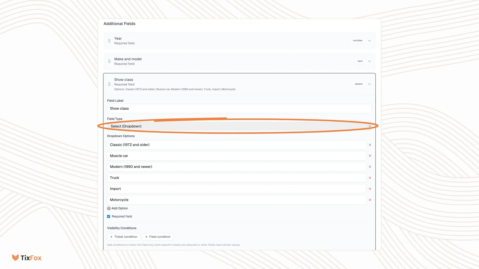 TixFox Custom Fields for a car show: Year (number, required), Make and model (text, required), and Show class as a required dropdown with Classic (1972 and older), Muscle car, Modern (1990 and newer), Truck, Import and Motorcycle.