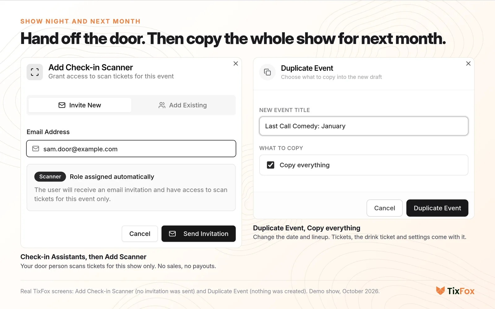 Real TixFox screens for show night and next month. Left: Add Check-in Scanner, inviting sam.door@example.com, with the note that they get access to scan tickets for this event only. Right: Duplicate Event, with the new title Last Call Comedy: January and Copy everything checked