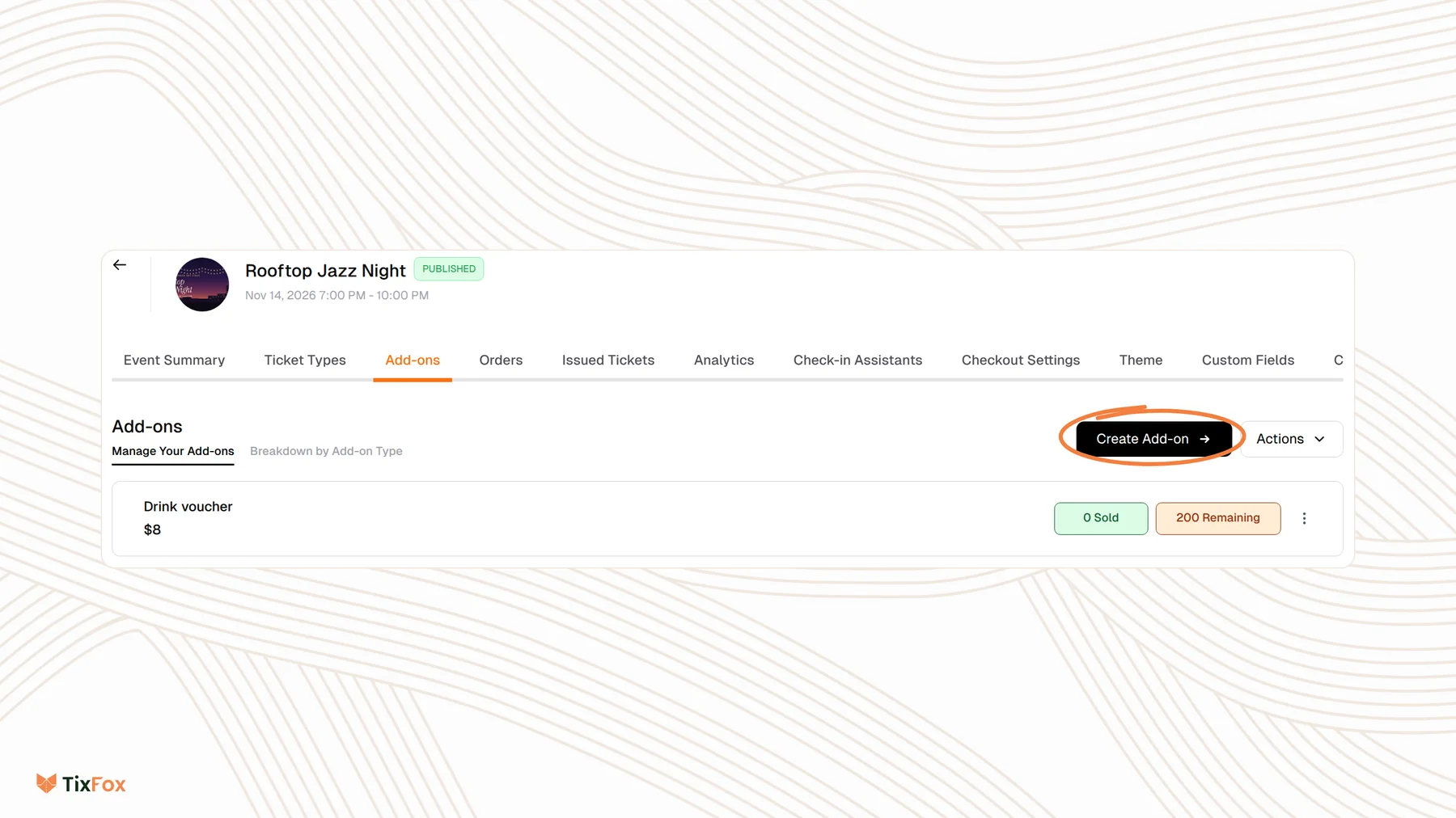 The Add-ons tab of Rooftop Jazz Night in TixFox, with a Drink voucher add-on at $8 showing 0 Sold and 200 Remaining, and the Create Add-on button circled.