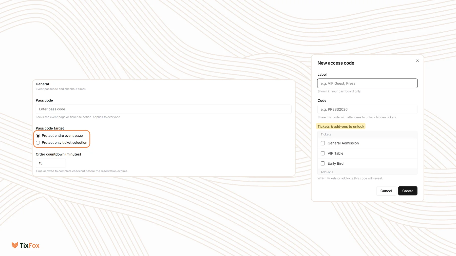 Two TixFox settings side by side: the General access settings with an empty Pass code field and the Pass code target options Protect entire event page and Protect only ticket selection outlined, and the New access code window with Label, Code, and Tickets and add-ons to unlock highlighted.