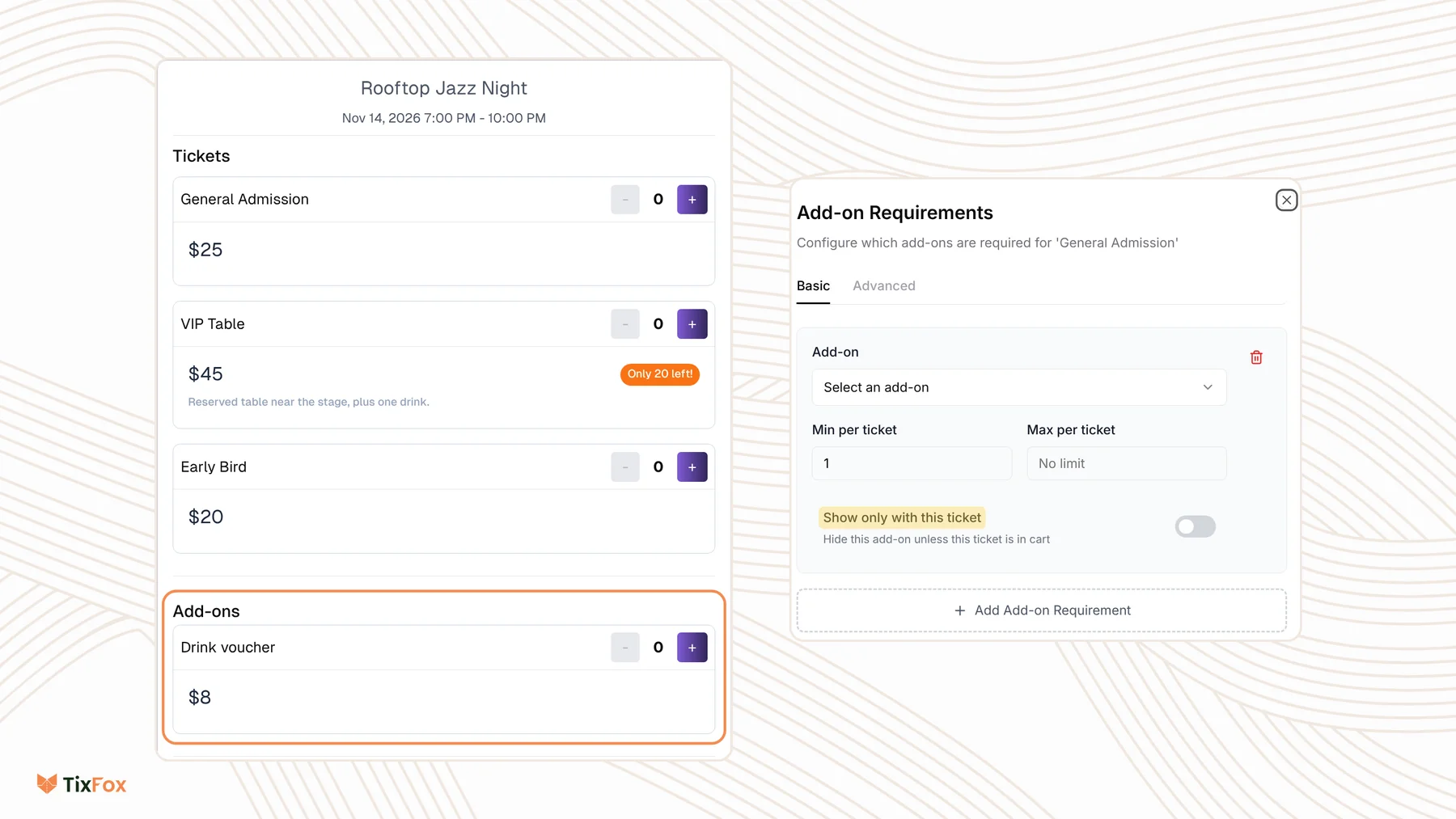 The TixFox checkout for Rooftop Jazz Night with the Add-ons section outlined showing a Drink voucher at $8, next to the Add-on Requirements window for General Admission with Add-on, Min per ticket, Max per ticket, and Show only with this ticket highlighted.
