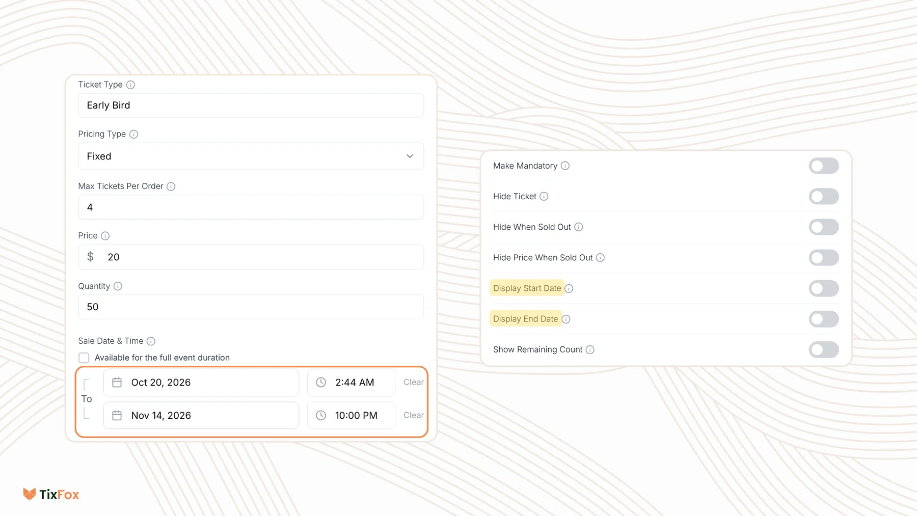 The Create Ticket Type form in TixFox for an Early Bird ticket at $20 with a quantity of 50, Available for the full event duration unticked, and the sale window outlined from Oct 20 to Nov 14, next to the advanced settings with Display Start Date and Display End Date highlighted.