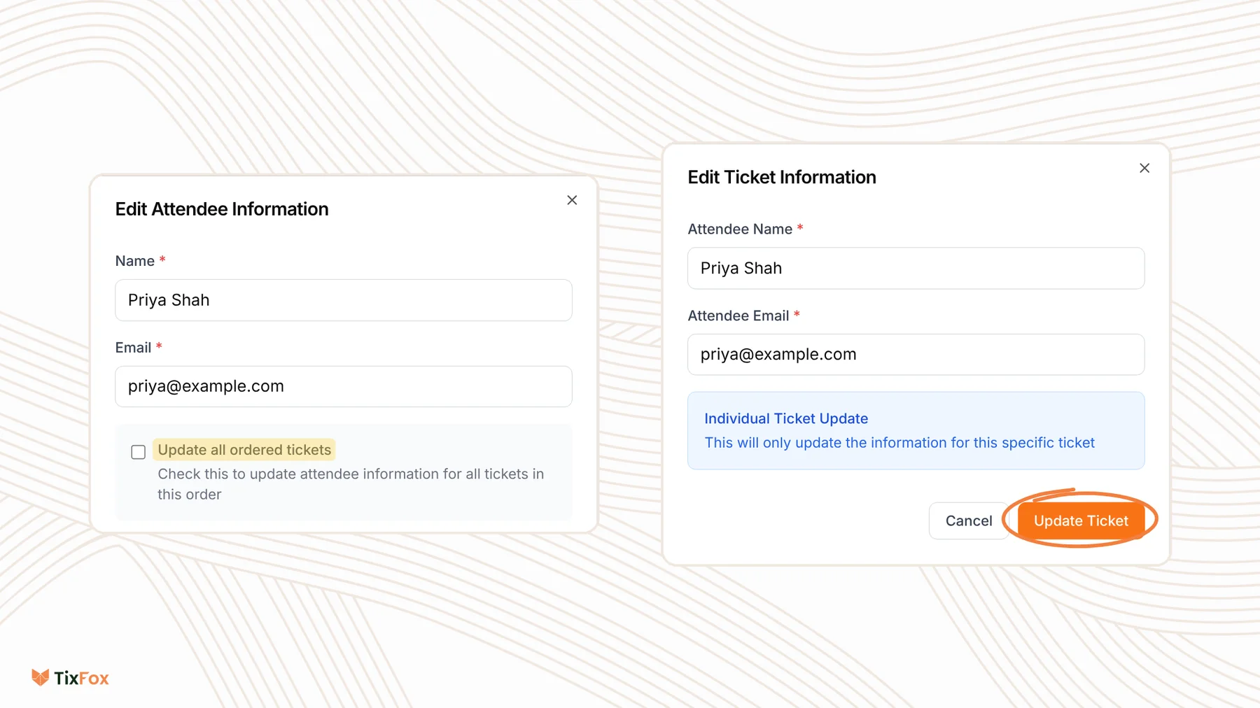 Two TixFox windows side by side: Edit Attendee Information with Name, Email and the Update all ordered tickets option highlighted, and Edit Ticket Information with Attendee Name, Attendee Email, the note that it only updates this specific ticket, and the Update Ticket button circled.