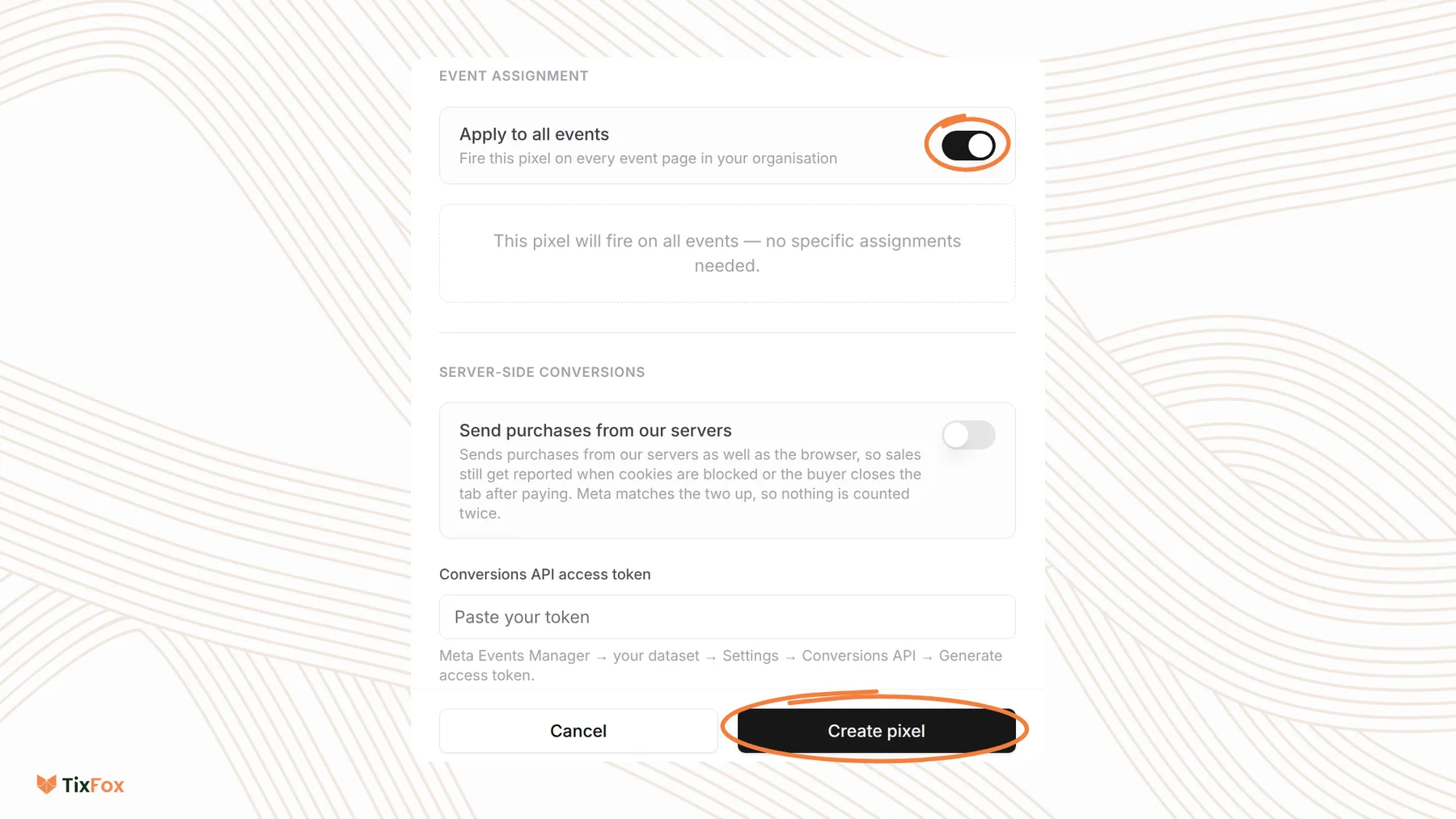 The Event Assignment section with Apply to all events turned on, the Server-side conversions section with Send purchases from our servers and a Conversions API access token field, and the Create pixel button.