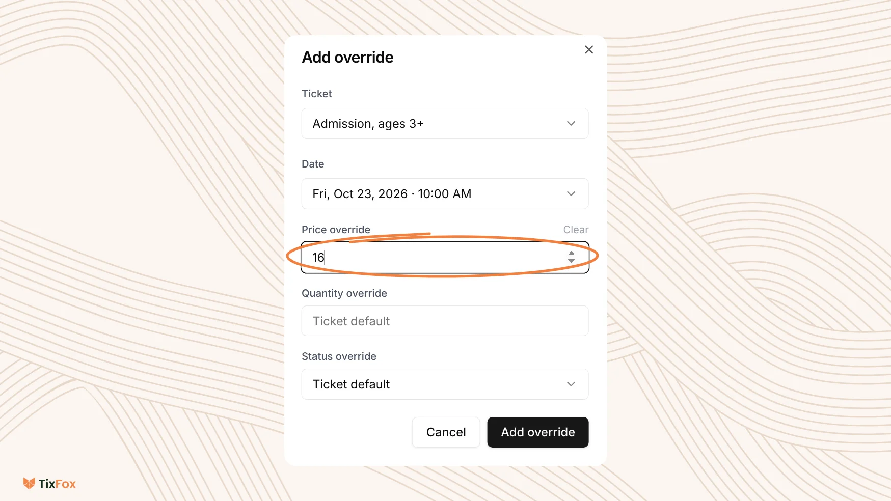 The Add override window: Ticket set to Admission, ages 3+, Date set to Fri, Oct 23, 2026 at 10:00 AM, Price override 16, and Quantity and Status override left as Ticket default.