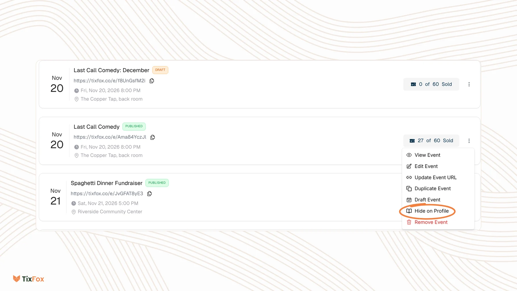 The Events list in TixFox with the menu open on an event, showing View Event, Edit Event, Update Event URL, Duplicate Event, Draft Event, Hide on Profile circled, and Remove Event.